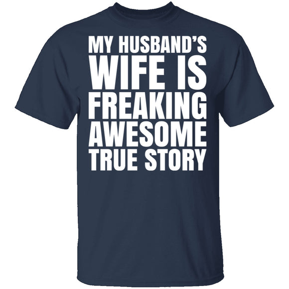 My Husband's Wife Is Awesome T-Shirt CustomCat