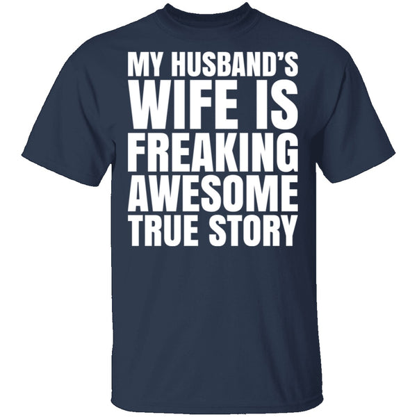 My Husband's Wife Is Awesome T-Shirt CustomCat