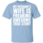 My Husband's Wife Is Awesome T-Shirt CustomCat