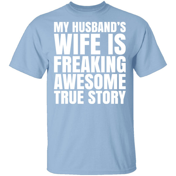 My Husband's Wife Is Awesome T-Shirt CustomCat