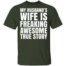 My Husband's Wife Is Awesome T-Shirt CustomCat