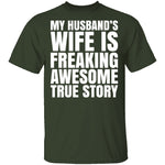 My Husband's Wife Is Awesome T-Shirt CustomCat