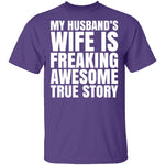 My Husband's Wife Is Awesome T-Shirt CustomCat