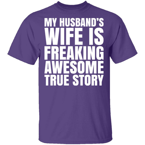 My Husband's Wife Is Awesome T-Shirt CustomCat