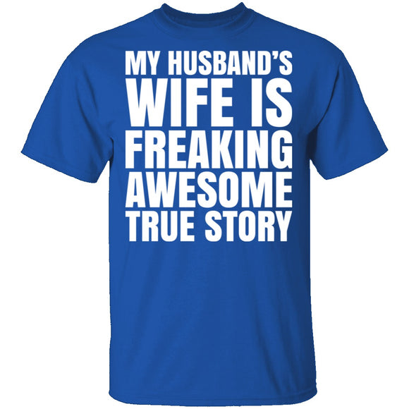 My Husband's Wife Is Awesome T-Shirt CustomCat