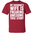 My Husband's Wife Is Awesome T-Shirt CustomCat