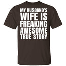 My Husband's Wife Is Awesome T-Shirt CustomCat