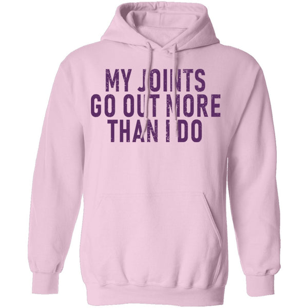 My Joints Go Out More Than I Do T-Shirt CustomCat