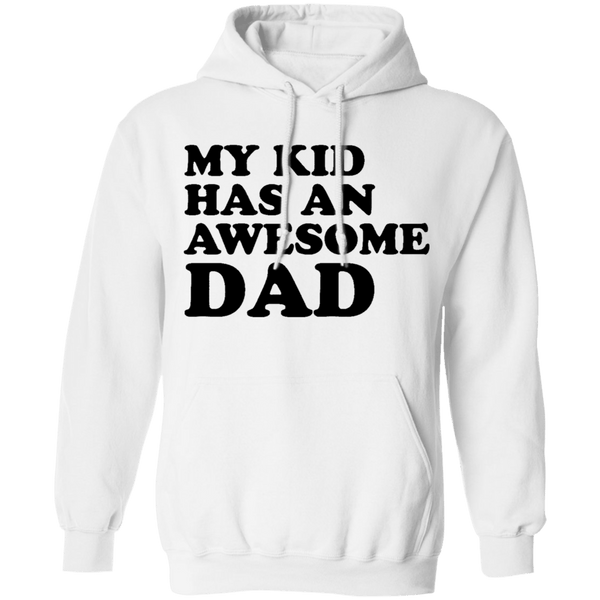 My Kid Has An Awesome Dad T-Shirt CustomCat