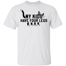 My Kids Have Four Legs T-Shirt