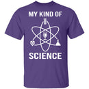 My Kind Of Science T-Shirt CustomCat