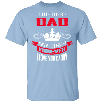 My King My Dad T-Shirt CustomCat