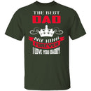 My King My Dad T-Shirt CustomCat