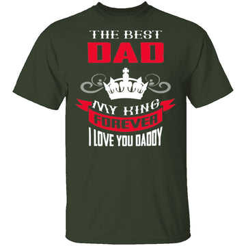 My King My Dad T-Shirt CustomCat