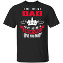My King My Dad T-Shirt CustomCat