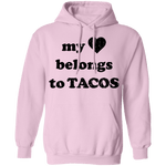 My Love Belongs To Tacos T-Shirt CustomCat