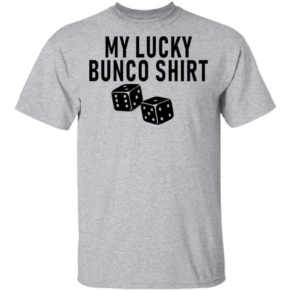 My Lucky Bunco Shirt T-Shirt CustomCat