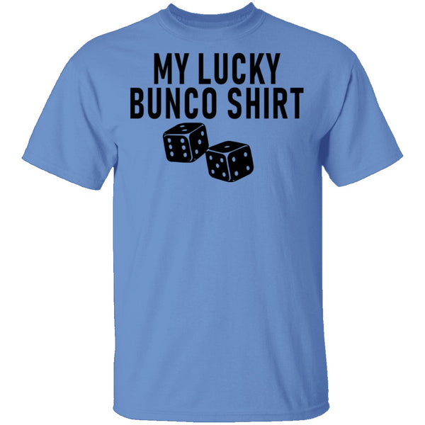 My Lucky Bunco Shirt T-Shirt CustomCat