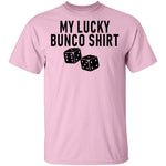 My Lucky Bunco Shirt T-Shirt CustomCat
