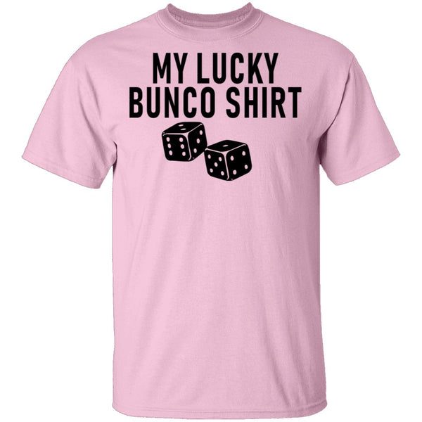 My Lucky Bunco Shirt T-Shirt CustomCat