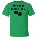 My Lucky Bunco Shirt T-Shirt CustomCat