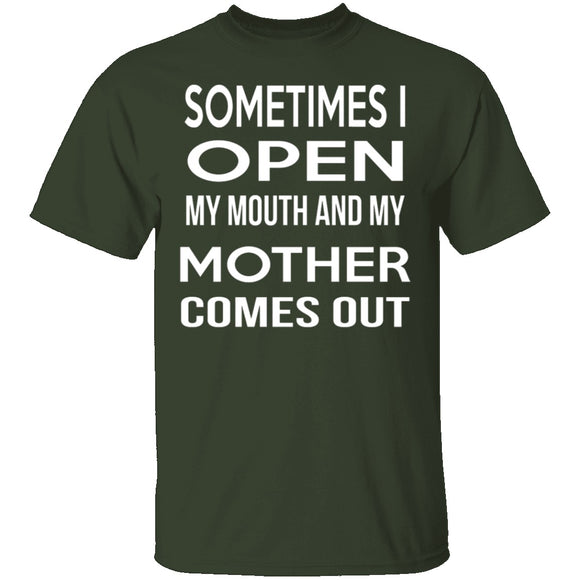 My Mother Comes Out T-Shirt CustomCat