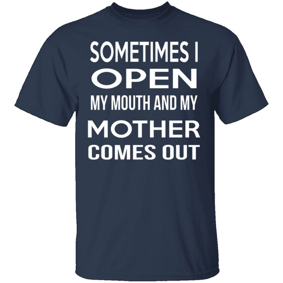 My Mother Comes Out T-Shirt CustomCat