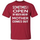 My Mother Comes Out T-Shirt CustomCat