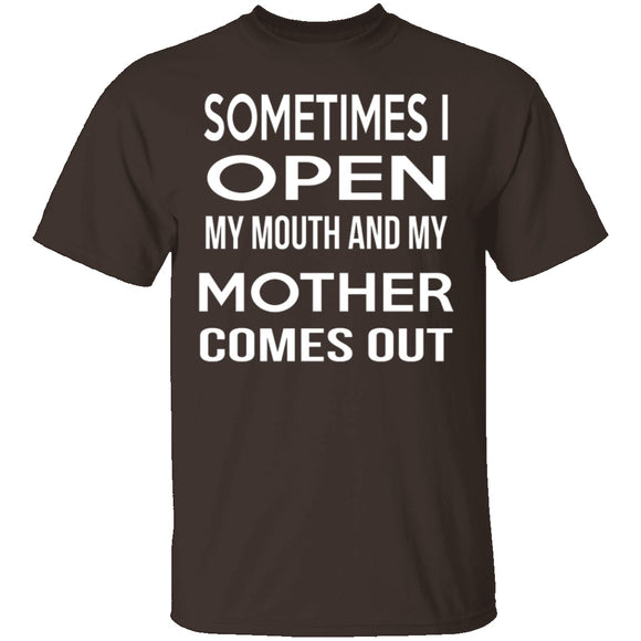 My Mother Comes Out T-Shirt CustomCat