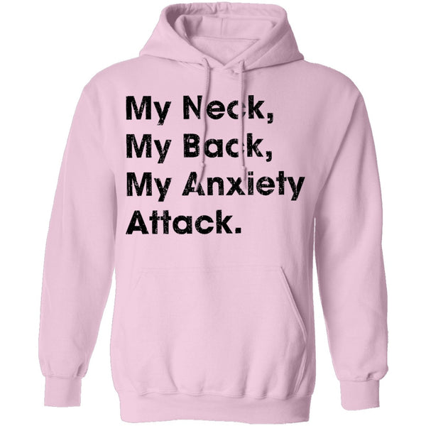 My Neck My Back My Anxiety Attack T-Shirt CustomCat