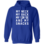 My Neck My Back My Coffee And My Snacks T-Shirt CustomCat