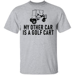My Other Car Is A Golf Cart T-Shirt CustomCat