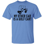 My Other Car Is A Golf Cart T-Shirt CustomCat