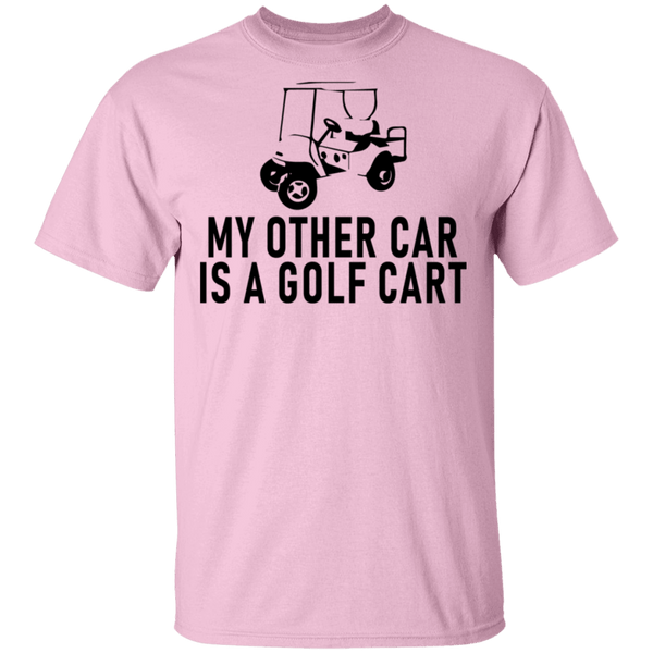 My Other Car Is A Golf Cart T-Shirt CustomCat