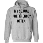 My Sexual Preference Often T-Shirt CustomCat