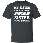 My Sister T-Shirt CustomCat