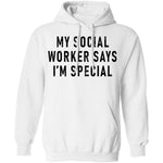 My Social Worker Says I'm Special T-Shirt CustomCat