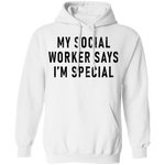 My Social Worker Says I'm Special T-Shirt CustomCat