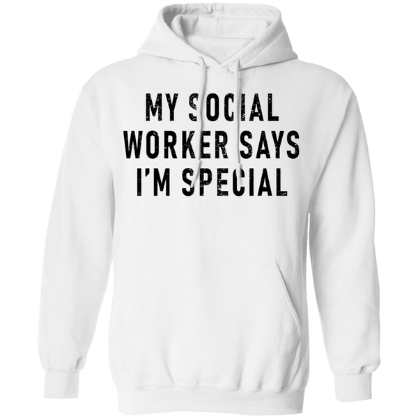 My Social Worker Says I'm Special T-Shirt CustomCat