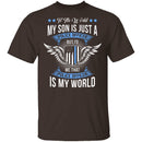 My Son Is My World T-Shirt CustomCat