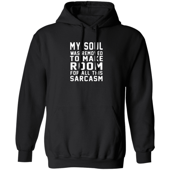 My Soul Was Removed For Sarcasm T-Shirt CustomCat