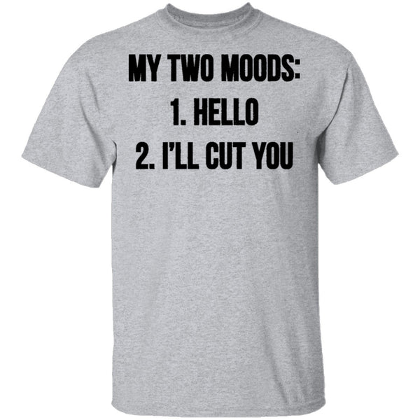 My Two Moods T-Shirt CustomCat