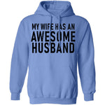 My Wife Has An Awesome Husband T-Shirt CustomCat