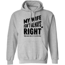 My Wife Isn't Always Right But When She Is It's All The Time T-Shirt CustomCat