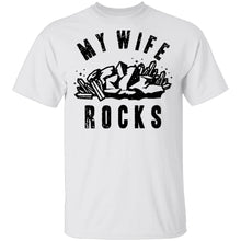 My Wife Rocks T-Shirt
