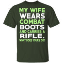 My Wife Wears Combat Boots T-Shirt CustomCat