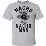 Nacho Man T-Shirt CustomCat