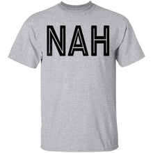 Nah T-Shirt