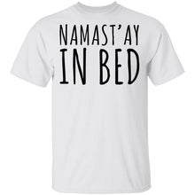 Namastay in Bed T-Shirt