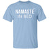 Namaste In Bed T-Shirt CustomCat
